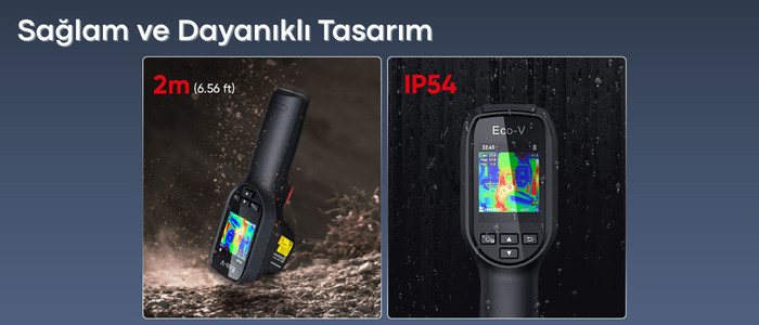 IP54 koruma sınıfına sahip gövde yapısı sayesinde toz ve su sıçramalarına karşı dayanıklıdır. Ayrıca 2 metreye (6,56 ft) kadar yapılan zorlu düşme testlerini başarıyla geçerek saha koşullarında güvenilir kullanım sunar.